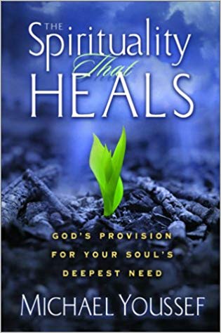 The Spirituality That Heals HB - Michael Youssef